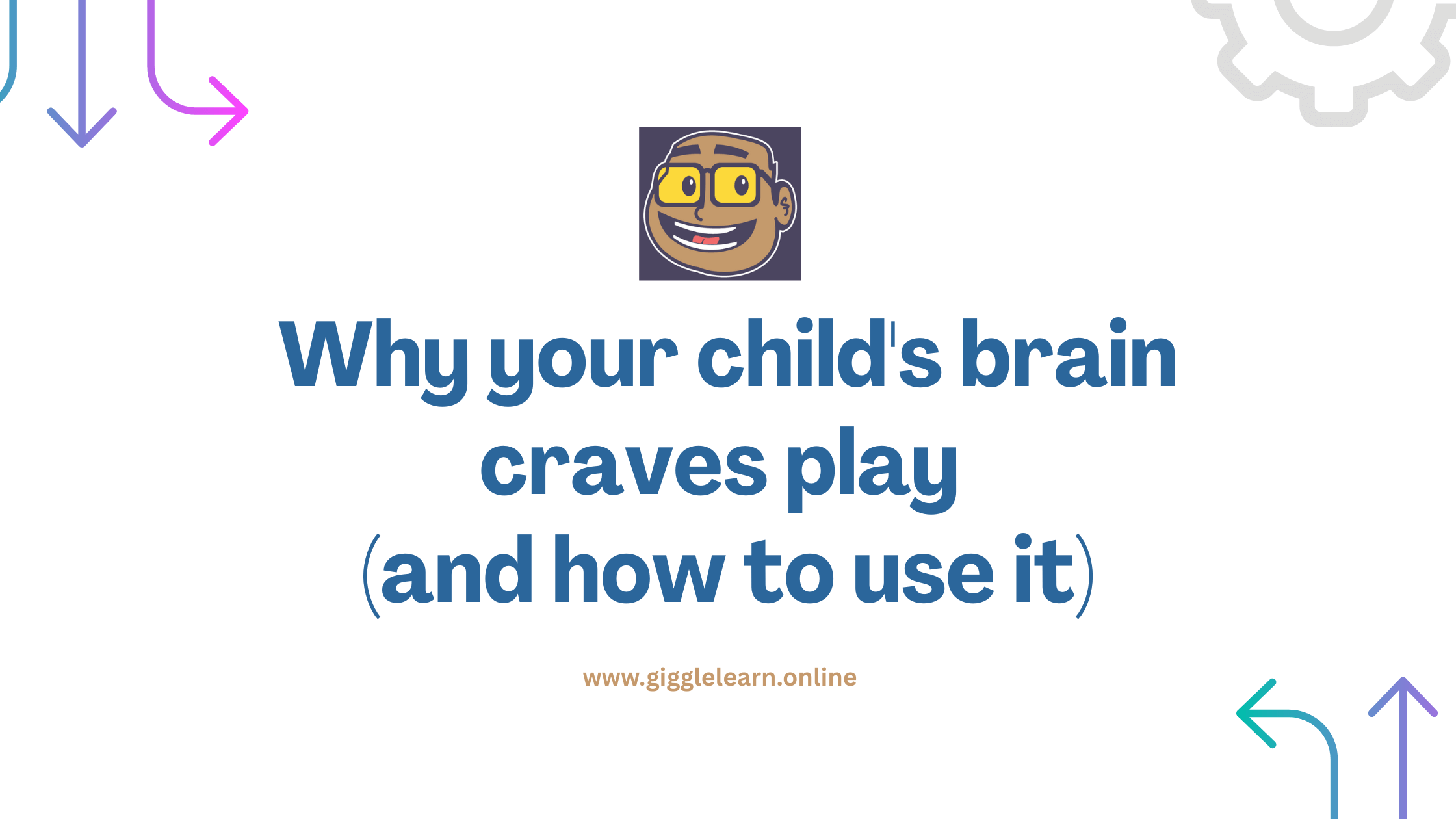 Why your child's brain craves play (and how to use it)